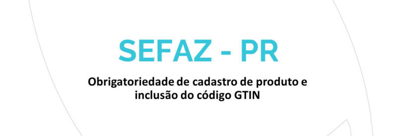 GTIN: Empresas poderão ter notas fiscais rejeitadas a partir de setembro